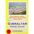 Gibraltar Travel Guide: Sightseeing, Hotel, Restaurant & Shopping Highlights