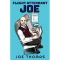 Flight Attendant Joe