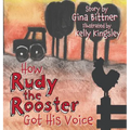 How Rudy the Rooster Got His Voice