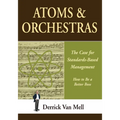Atoms & Orchestras: The Case for Standards-Based Management