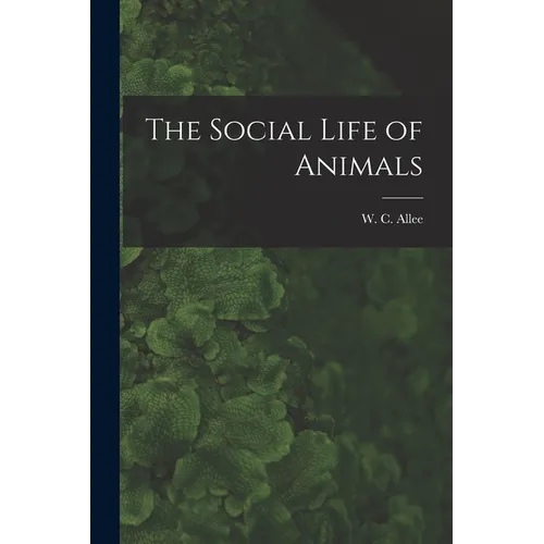 The Social Life of Animals