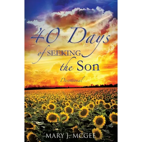 40 Days of Seeking the Son