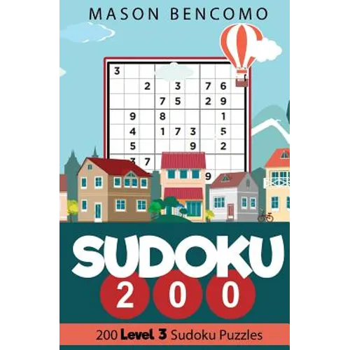 Sudoku 200: Medium Puzzles for the Advanced Beginner