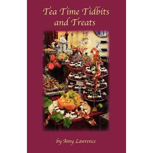 Tea Time Tidbits and Treats