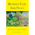 Between Fury And Peace: The Many Arts of Derek Walcott