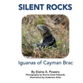 Silent Rocks: Iguanas of Cayman Brac