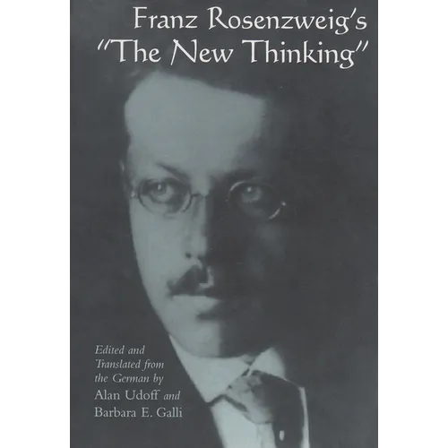 Franz Rosenzweig's the New Thinking