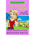 Calamity Jayne and Fowl Play at the Fair
