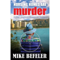 Nursing Homes are Murder