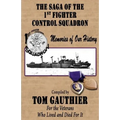 The Saga of the 1st Fighter Control Squadron: Memories of Our History