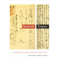 Intimate Empire: Collaboration and Colonial Modernity in Korea and Japan