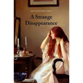 A Strange Disappearance