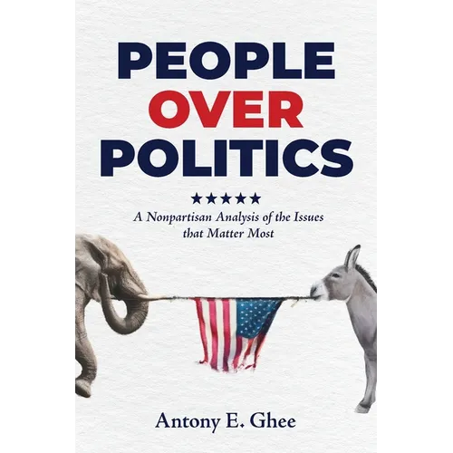 People Over Politics: A Nonpartisan Analysis of the Issues that Matter Most