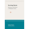 Surviving Heroin: Interviews with Women in Methadone Clinics
