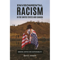 Environmental Racism in the United States and Canada: Seeking Justice and Sustainability