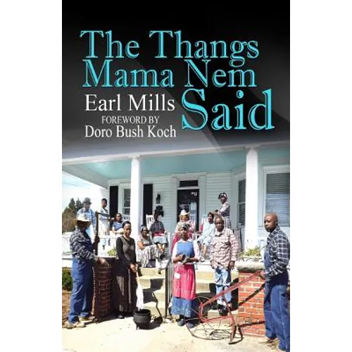 The Thangs Mama Nem Said