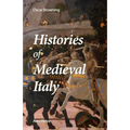 Histories of Medieval Italy