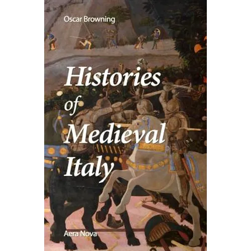 Histories of Medieval Italy