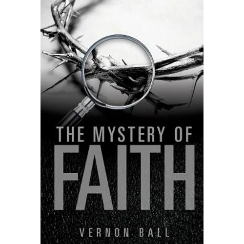 The Mystery of Faith
