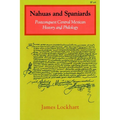 Nahuas and Spaniards: Postconquest Central Mexican History and Philology
