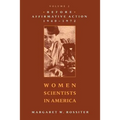 Women Scientists in America: Before Affirmative Action, 1940-1972 Volume 2