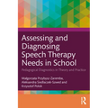 Assessing and Diagnosing Speech Therapy Needs in School: Pedagogical Diagnostics in Theory and Practice