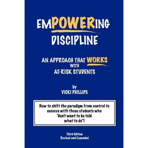 Empowering Discipline: An Approach that Works with At-Risk Students