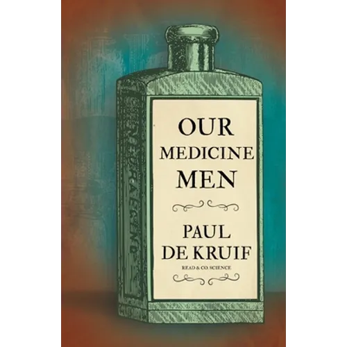 Our Medicine Men (Read & Co. Science)