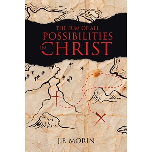 The Sum of All Possibilities in Christ