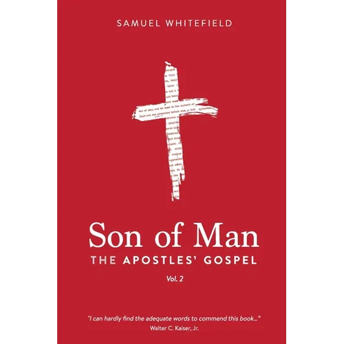 Son of Man: The Apostles' Gospel