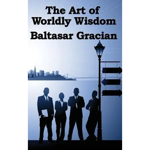 The Art of Worldly Wisdom