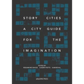 Story Cities: flash fictions