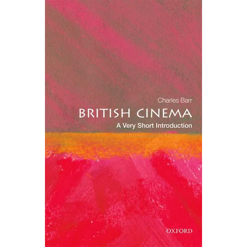 British Cinema: A Very Short Introduction