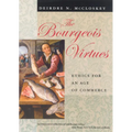 The Bourgeois Virtues: Ethics for an Age of Commerce