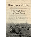 Hardscrabble: The High Cost of Free Land