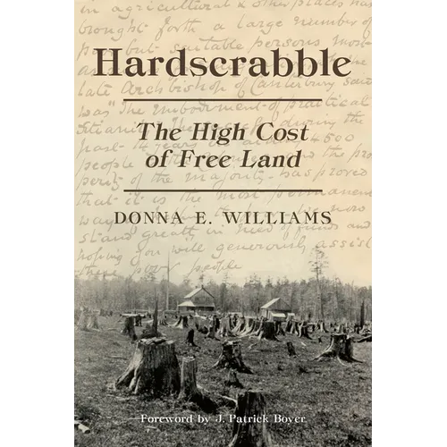 Hardscrabble: The High Cost of Free Land