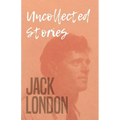 Uncollected Stories