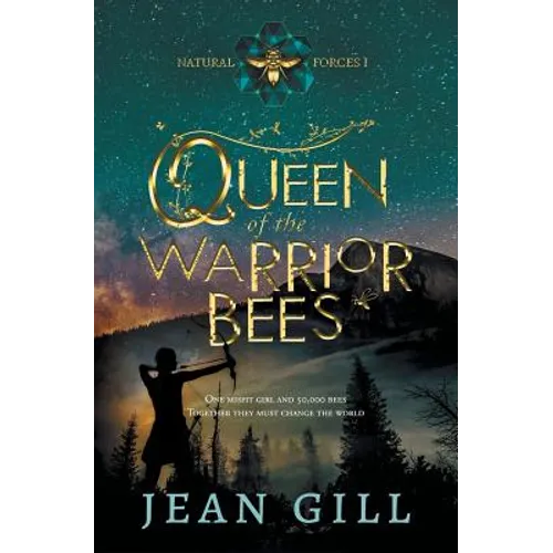 Queen of the Warrior Bees: One misfit girl and 50,000 bees