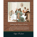 Making the House a Home