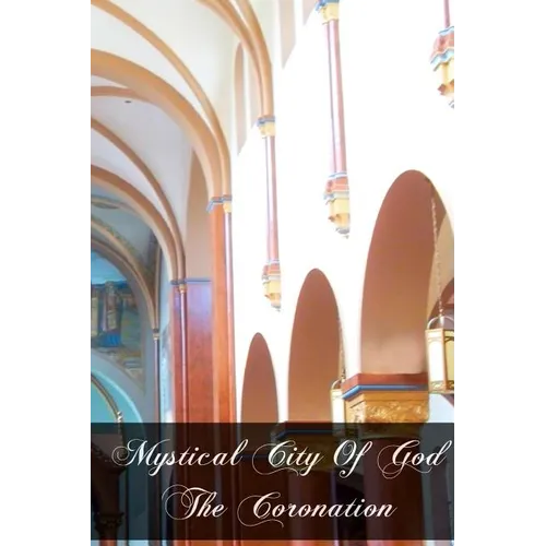 Mystical City Of God The Coronation