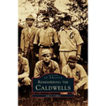Remembering the Caldwells
