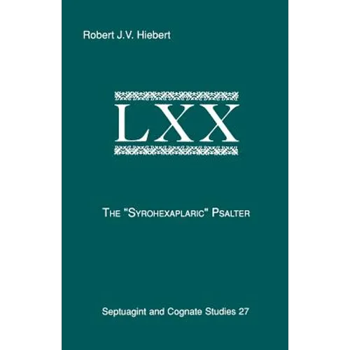 The Syrohexaplaric Psalter