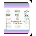 Billberg Lake Fun Book: A Fun and Educational Book About Billberg Lake