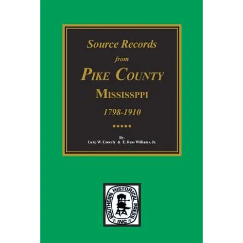 Source Records from Pike County, Mississippi, 1798-1910