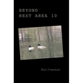 Beyond Rest Area 10