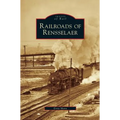 Railroads of Rensselaer