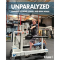 Unparalyzed: Learning to Move Stand and Walk Again Volume 1