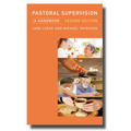 Pastoral Supervision: A Handbook New Edition