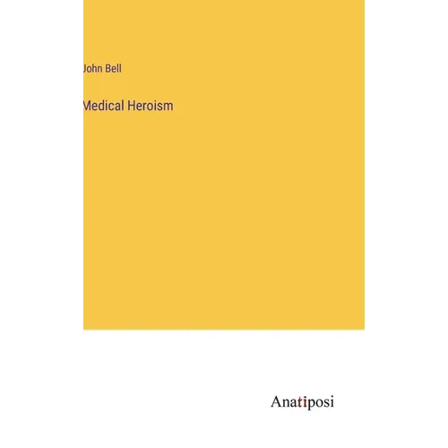Medical Heroism