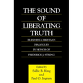 The Sound of Liberating Truth